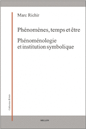 Phénomènes, temps et êtres [nouvelle édition]